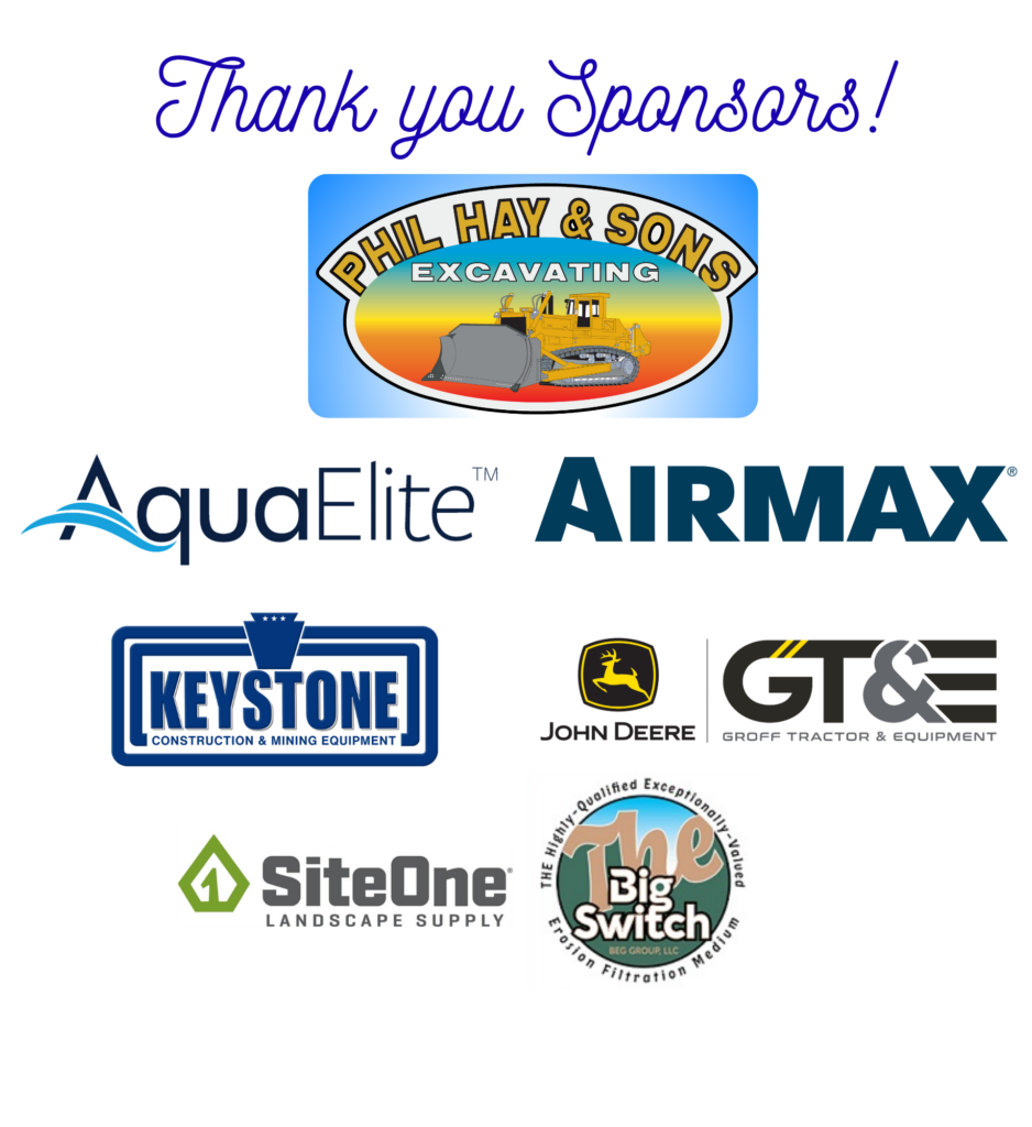 Thank you sponsors! Phil Hay & Sons Excavating, AquaElite, Airmax, John Deere-Groff Tractor, Keystone Construction Equipment, The Big Switch, Site One Landscaping